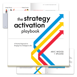 The Strategy Activation Playbook: A Practical Approach to Bringing Your Strategies to Life